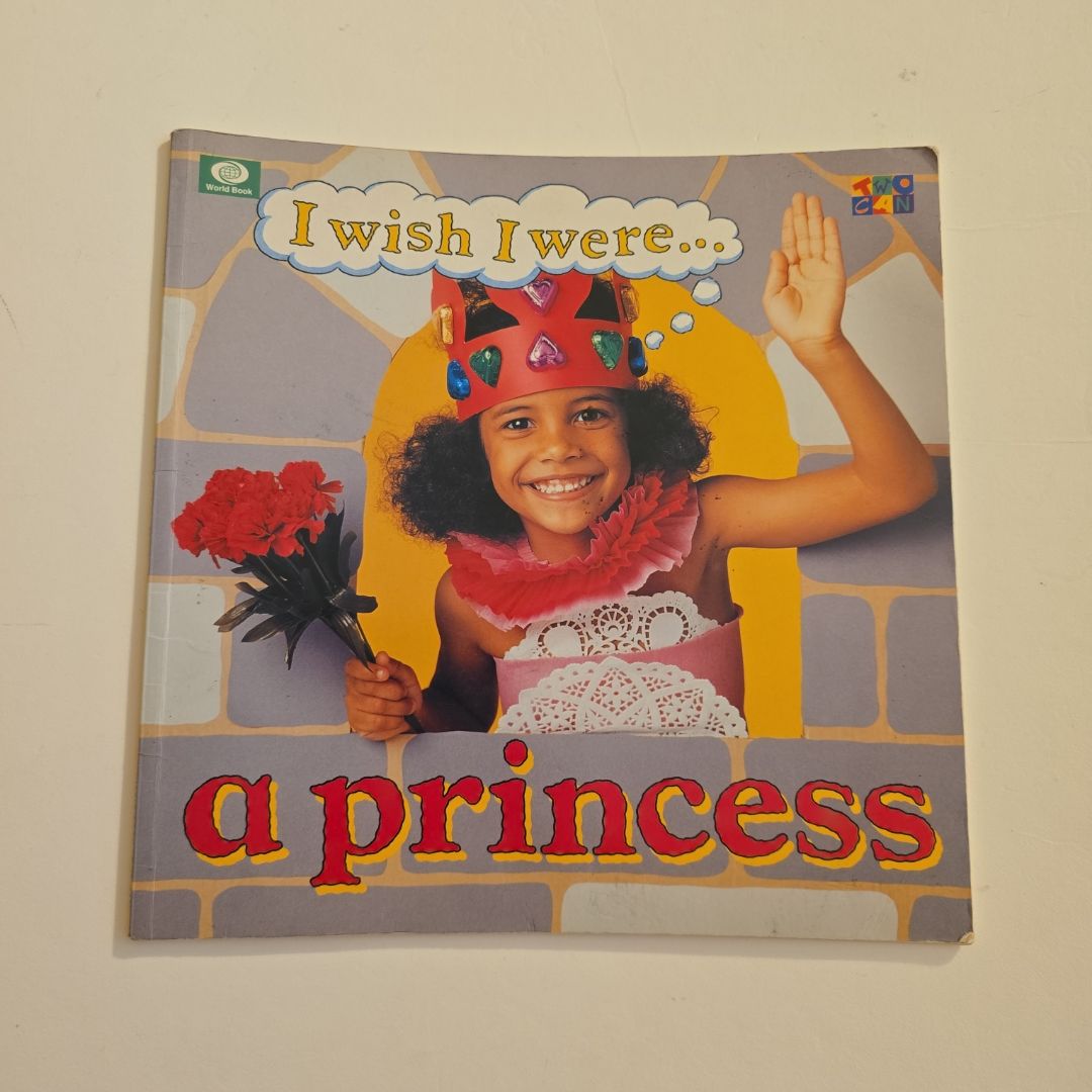 I Wish I Were a Princess