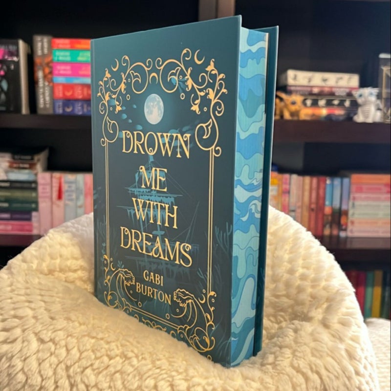 Drown Me with Dreams *Signed Fairyloot Edition*