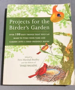 Projects for the Birder's Garden