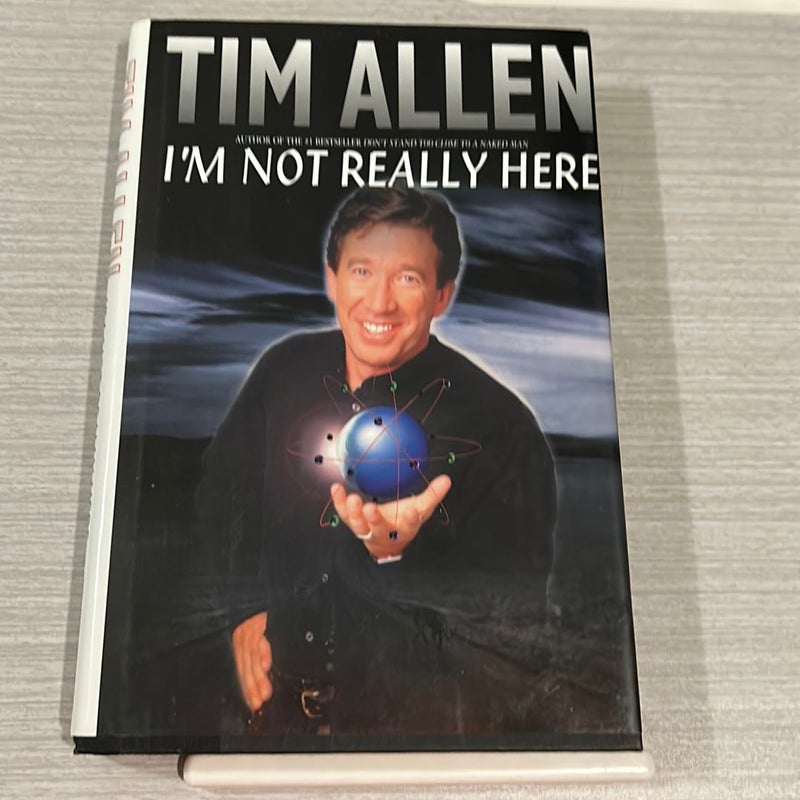 I'm Not Really Here (First Edition) HC