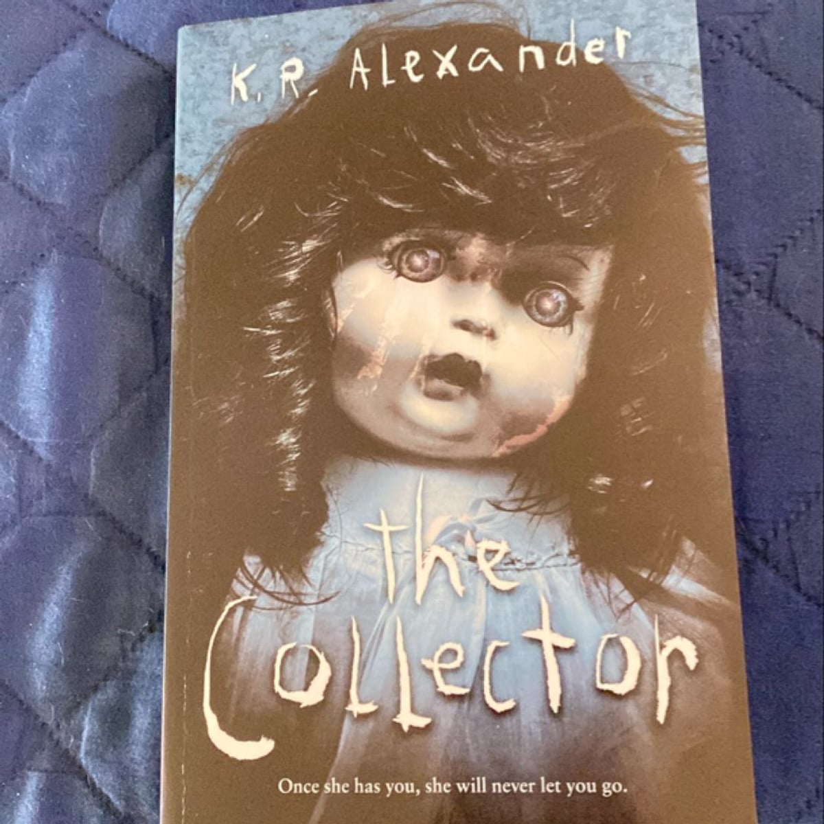 The Collector by K. R. Alexander