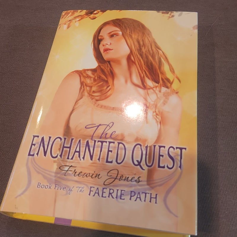 Faerie Path #5: the Enchanted Quest