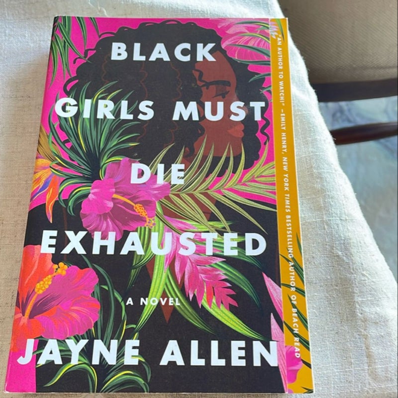 Black Girls Must Die Exhausted