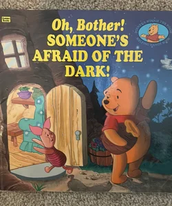 Oh, bother!  Someone’s afraid of the dark!