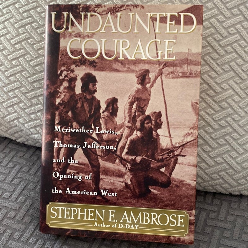 Undaunted Courage—Signed
