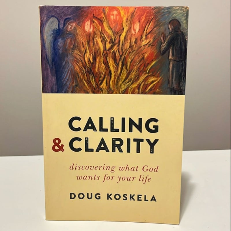 Calling and Clarity