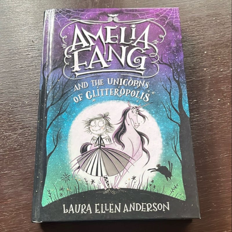 Amelia Fang and the Unicorns of Glitteropolis