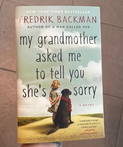 My Grandmother Asked Me to Tell You She's Sorry