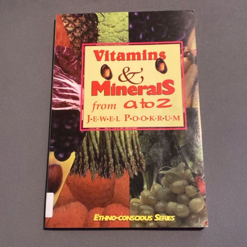Vitamins and Minerals from A to Z