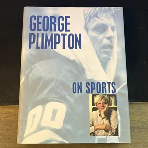 George Plimpton on Sports