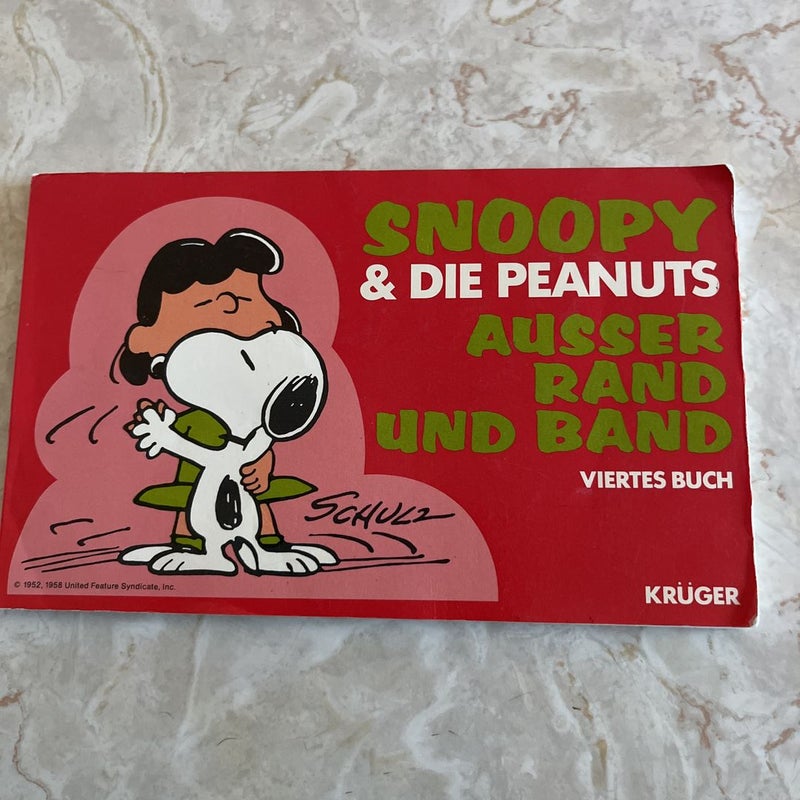 Snoopy & Die Peanuts Ausser Rand Und Band (German language)