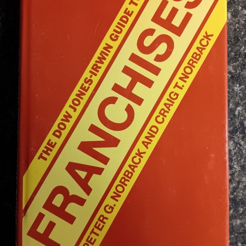 The Dow Jones-Irwin Guide to Franchises