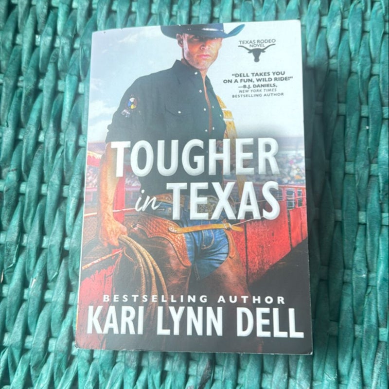 Tougher in Texas