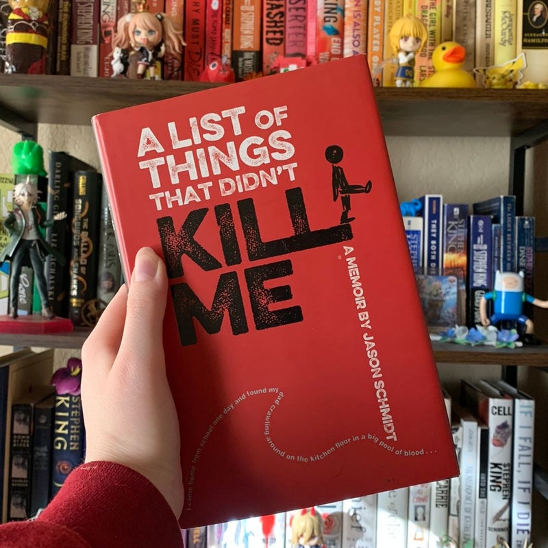 A List of Things That Didn't Kill Me