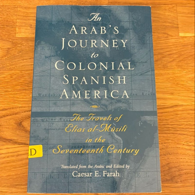 An Arab's Journey to Colonial Spanish America