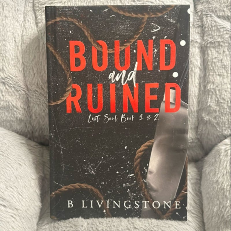 Bound and Ruined SE signed