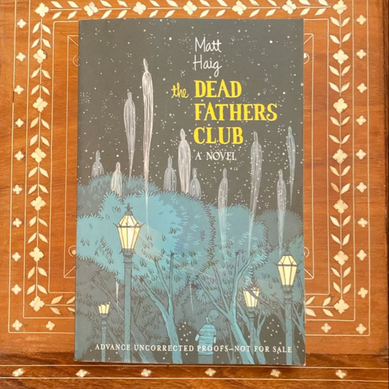 The Dead Fathers Club *ARC*