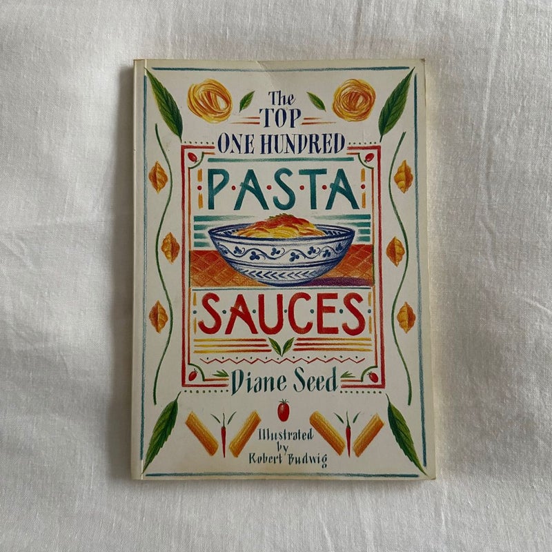 The Top One Hundred Pasta Sauces