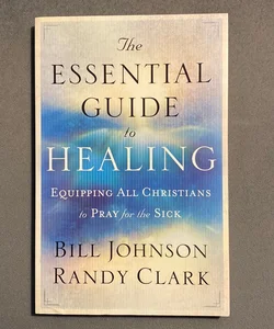 The Essential Guide to Healing