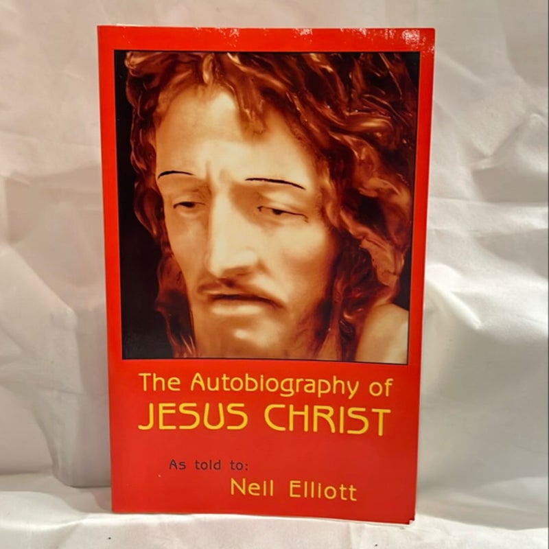 The Autobiography of Jesus Christ