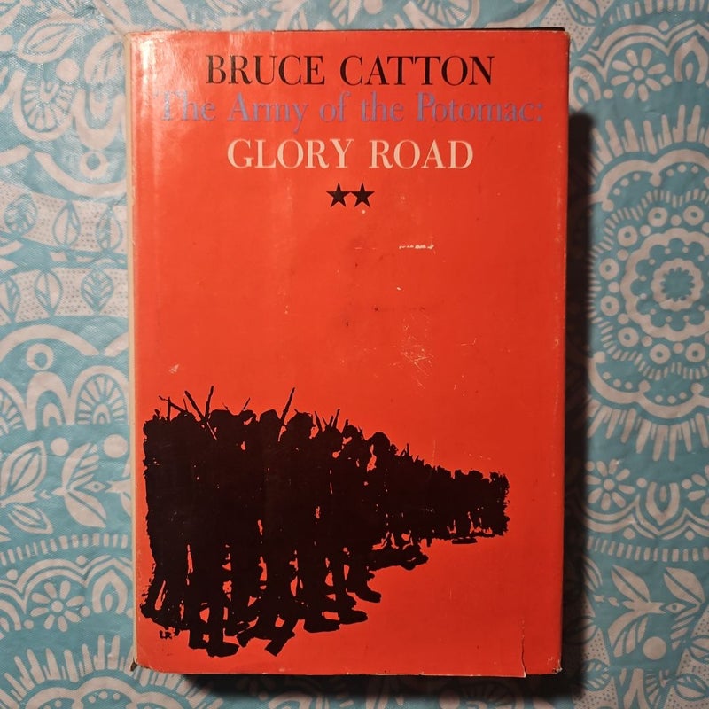 The Army of the Pitomac: Glory Road