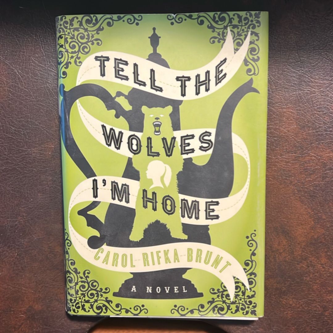 Tell the Wolves I'm Home