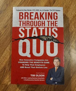 Breaking Through the Status Quo
