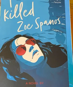 I Killed Zoe Spanos