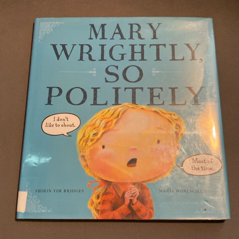 Mary Wrightly, So Politely
