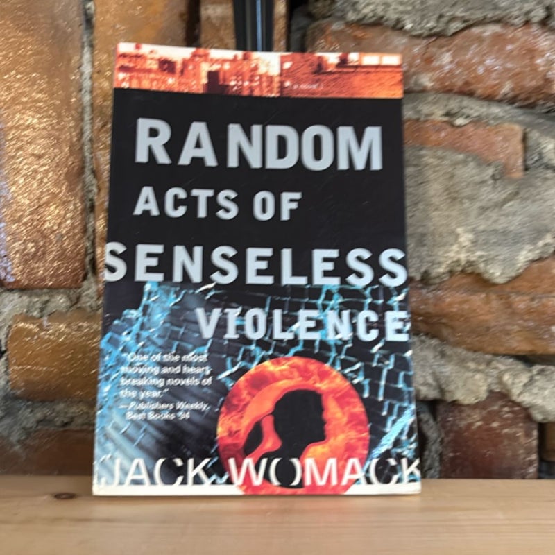 Random Acts of Senseless Violence