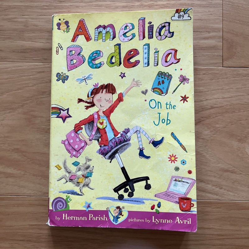 Amelia Bedelia Chapter Book #9: Amelia Bedelia on the Job
