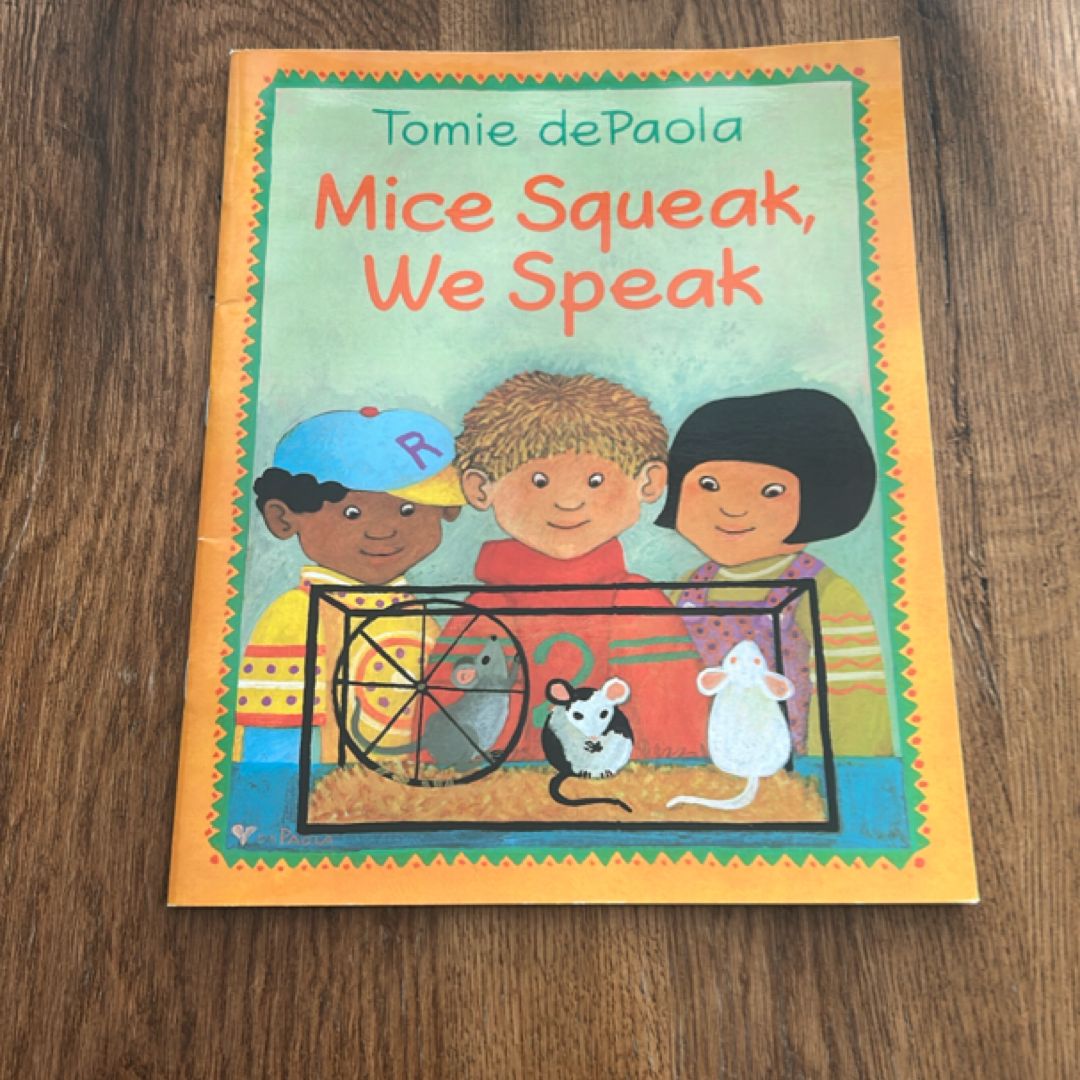 Mice Squeak, We Speak