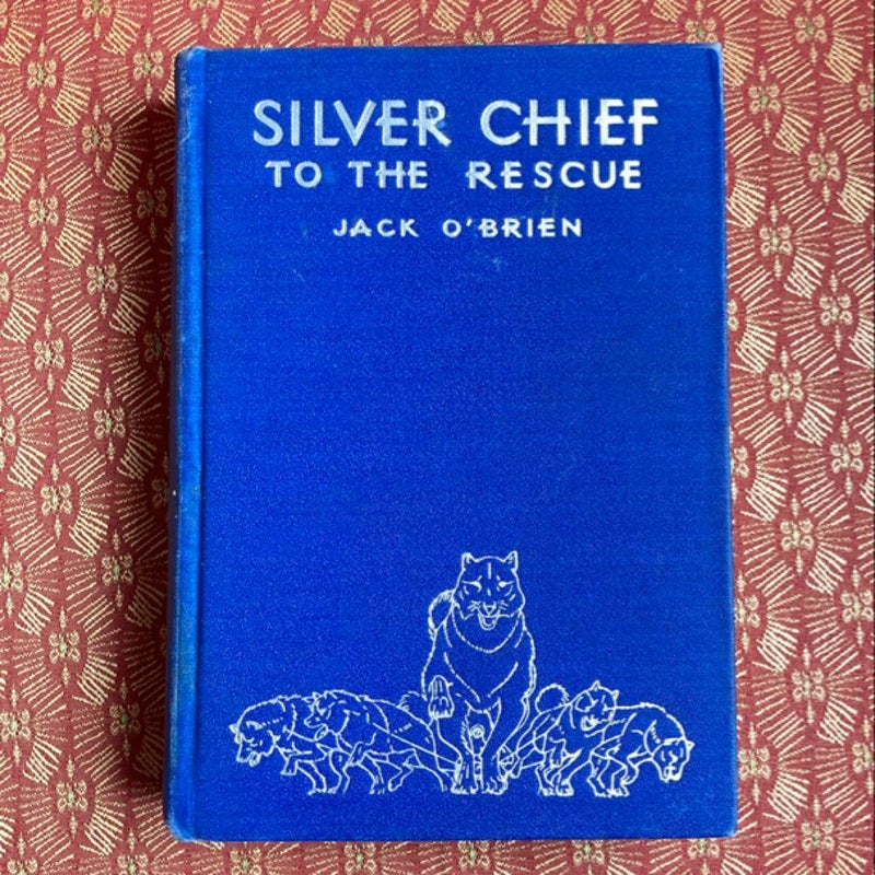 Silver Chief to the Rescue