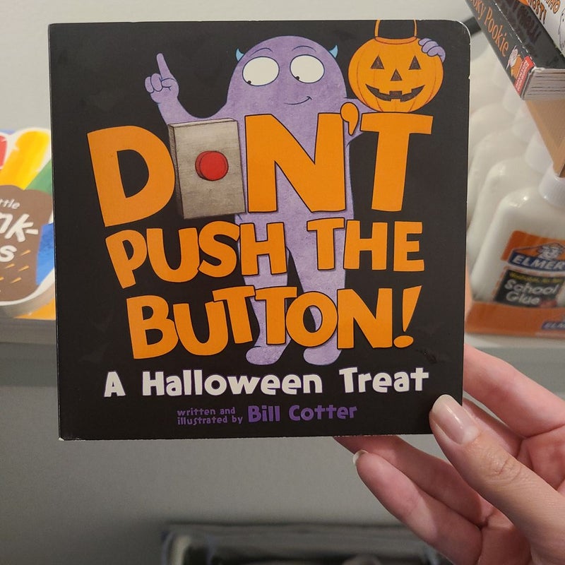 Don't Push the Button! A Halloween Treat