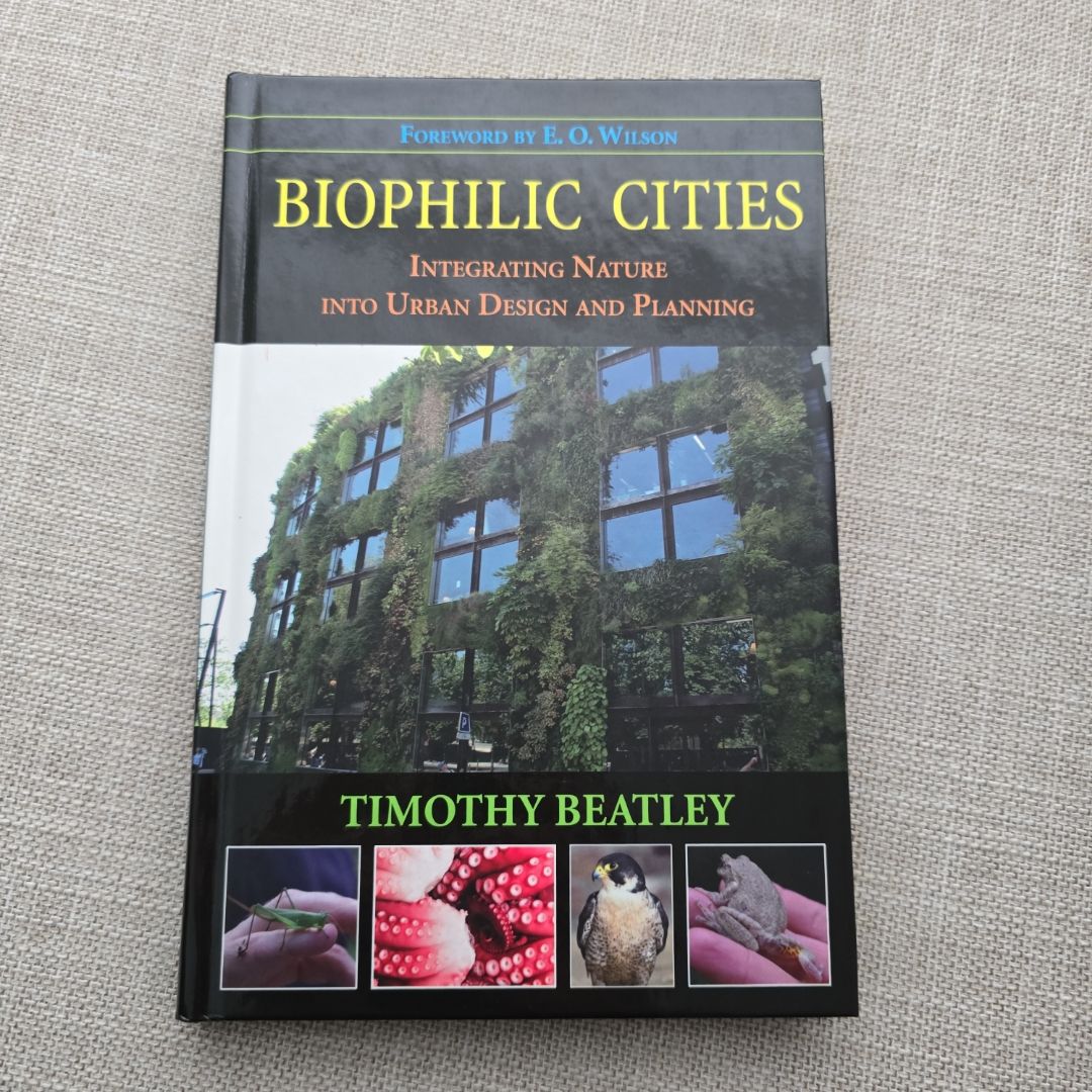 Biophilic Cities by Timothy Beatley