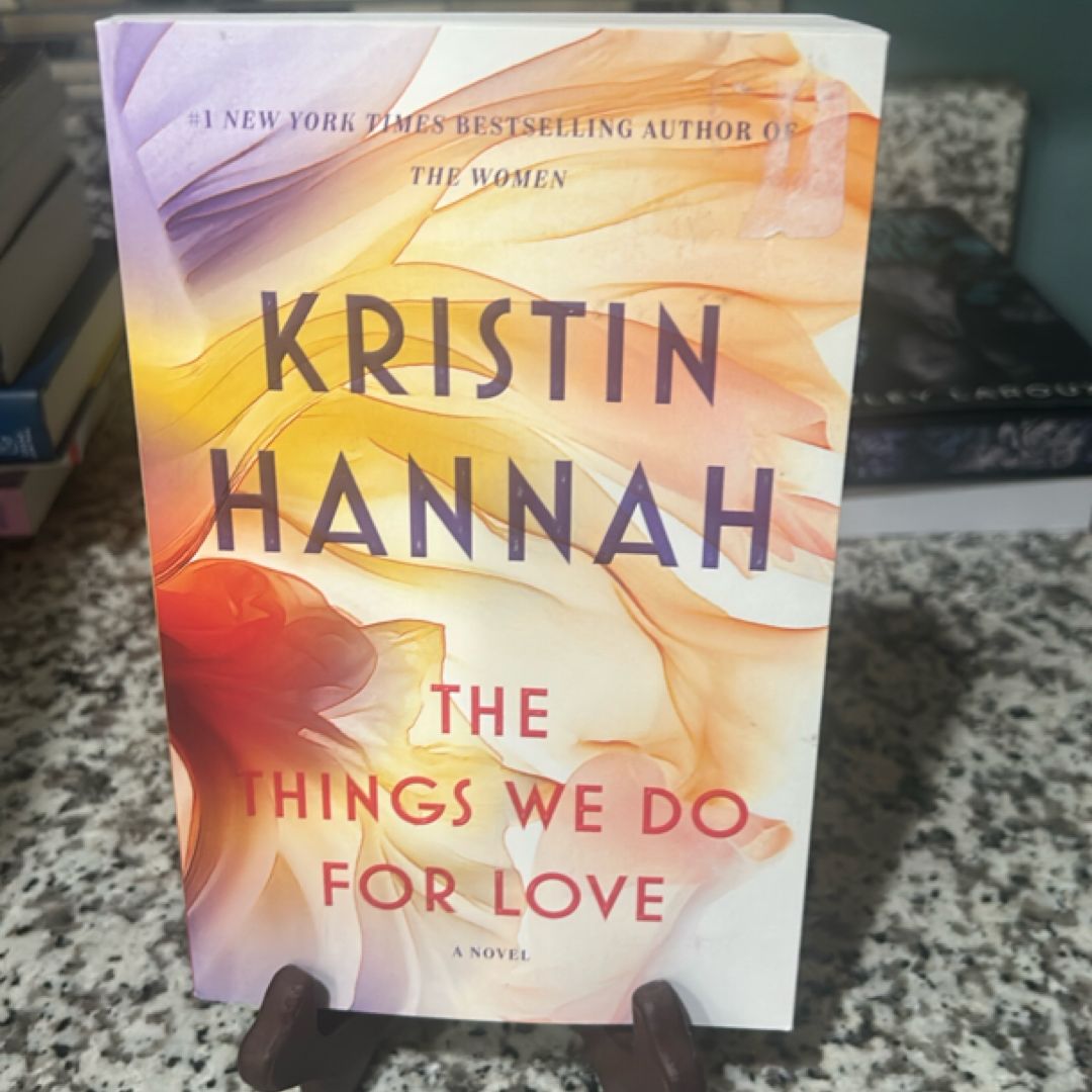 The Things We Do for Love