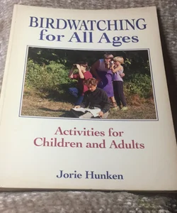 Birdwatching for All Ages