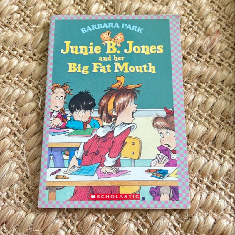 Junie B. Jones and Her Big Fat Mouth