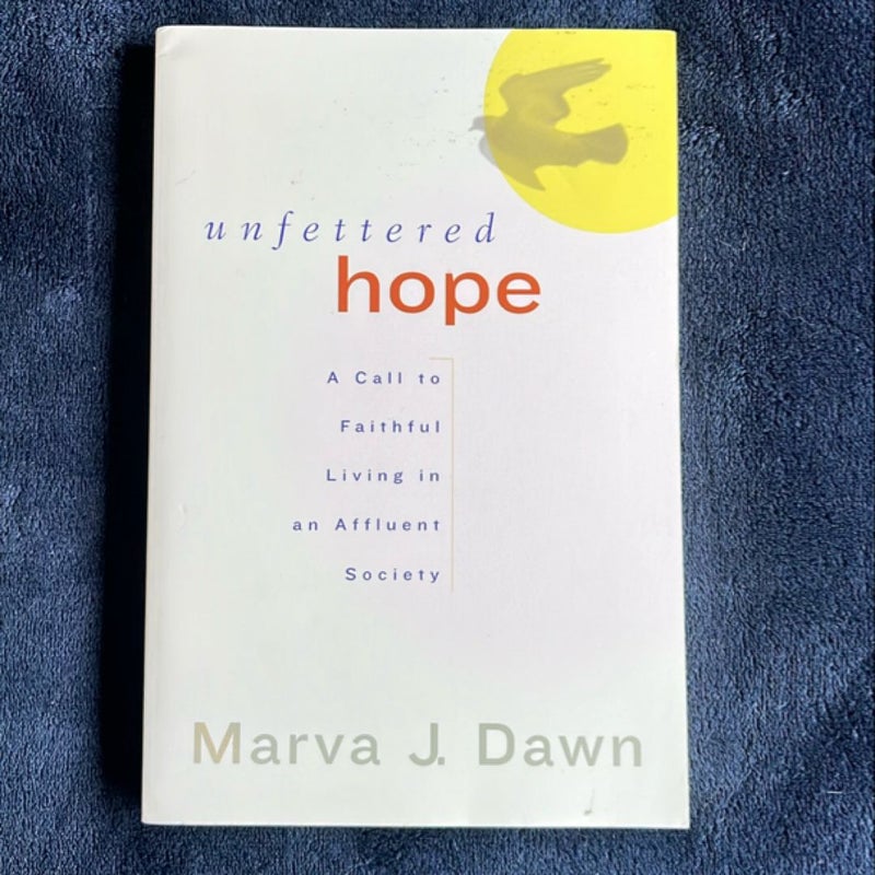 Unfettered Hope