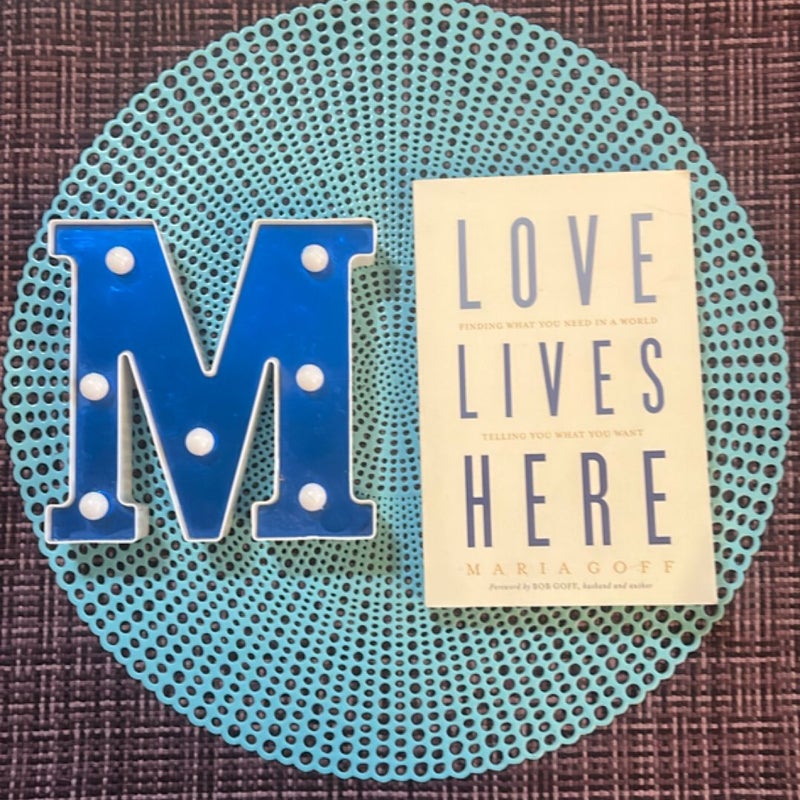 Love Lives Here (signed)