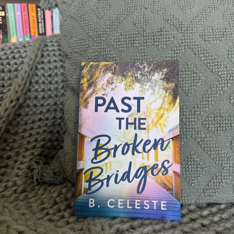 Past the Broken Bridges
