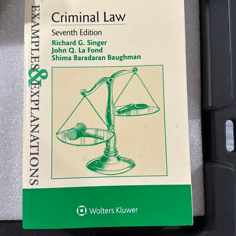 Examples and Explanations for Criminal Law