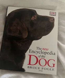 The New Encyclopedia of the Dog