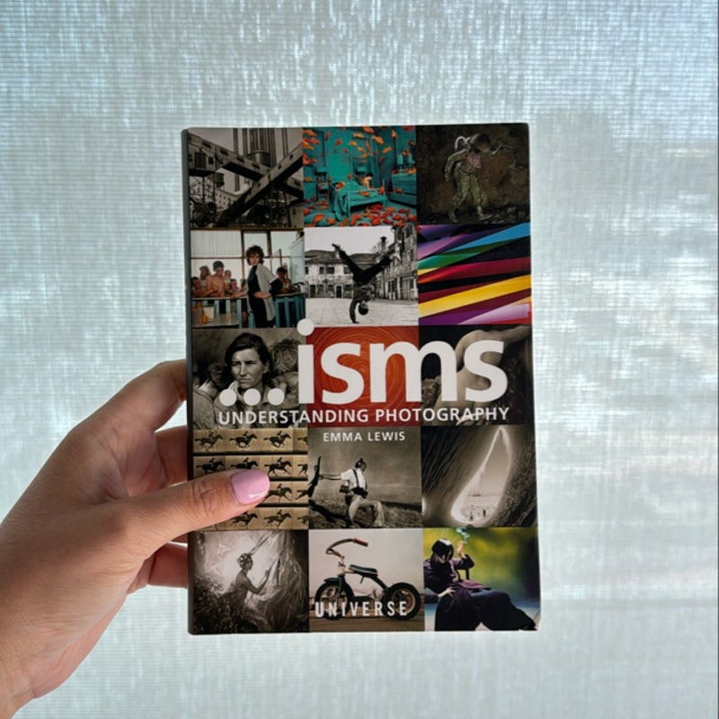 Isms... Understanding Photography