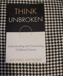 Think Unbroken