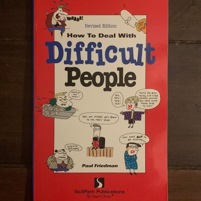 How to Deal with Difficult People