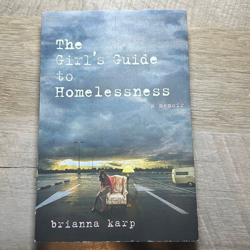 The Girl's Guide to Homelessness