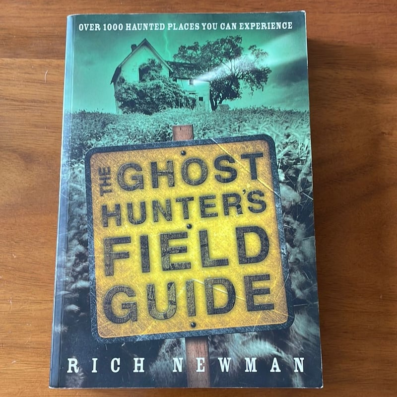 The Ghost Hunter's Field Guide by Rich Newman