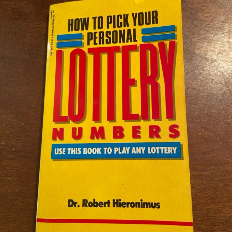 How to Pick Your Personal Lottery Numbers