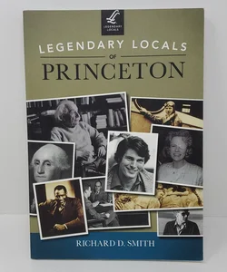Legendary Locals of Princeton